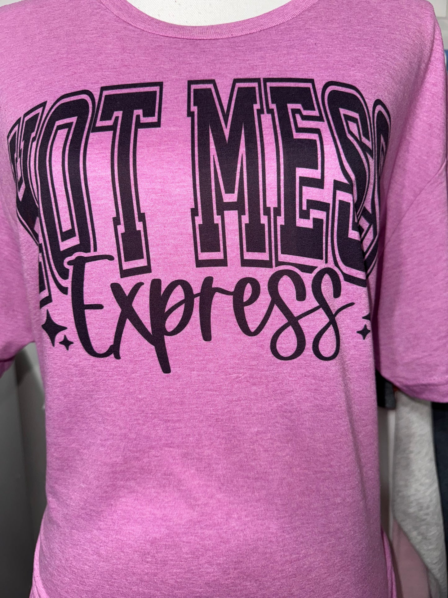 Hot Mess Express tee